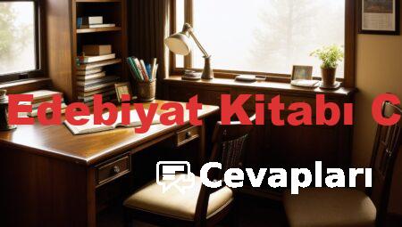 11 Sınıf Edebiyat Kitabı Cevapları