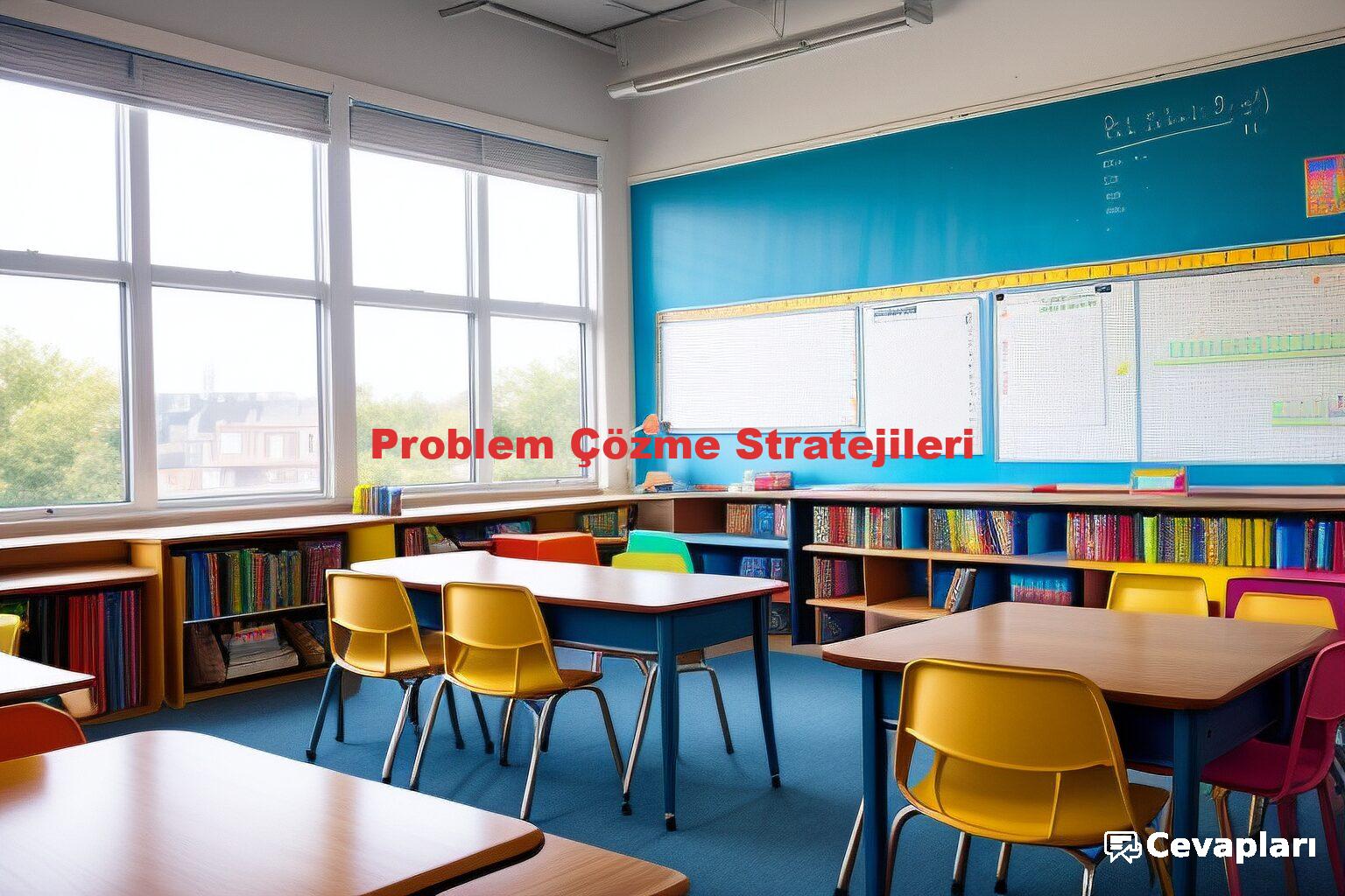 Problem Çözme Stratejileri