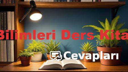 4 Sınıf Fen Bilimleri Ders Kitabı Cevapları