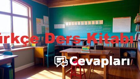 5 Sınıf Türkçe Ders Kitabı Cevapları