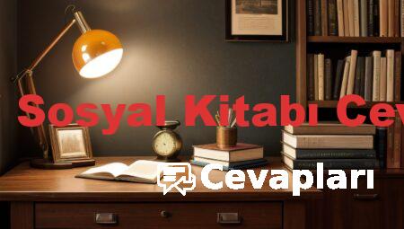 7 Sınıf Sosyal Kitabı Cevapları