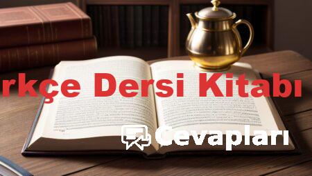 7 Sınıf Türkçe Dersi Kitabı Cevapları