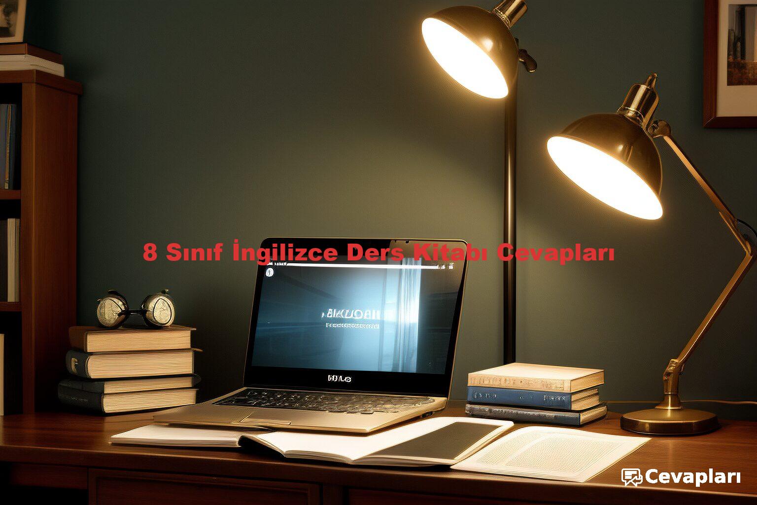 8 Sınıf İngilizce Ders Kitabı Cevapları