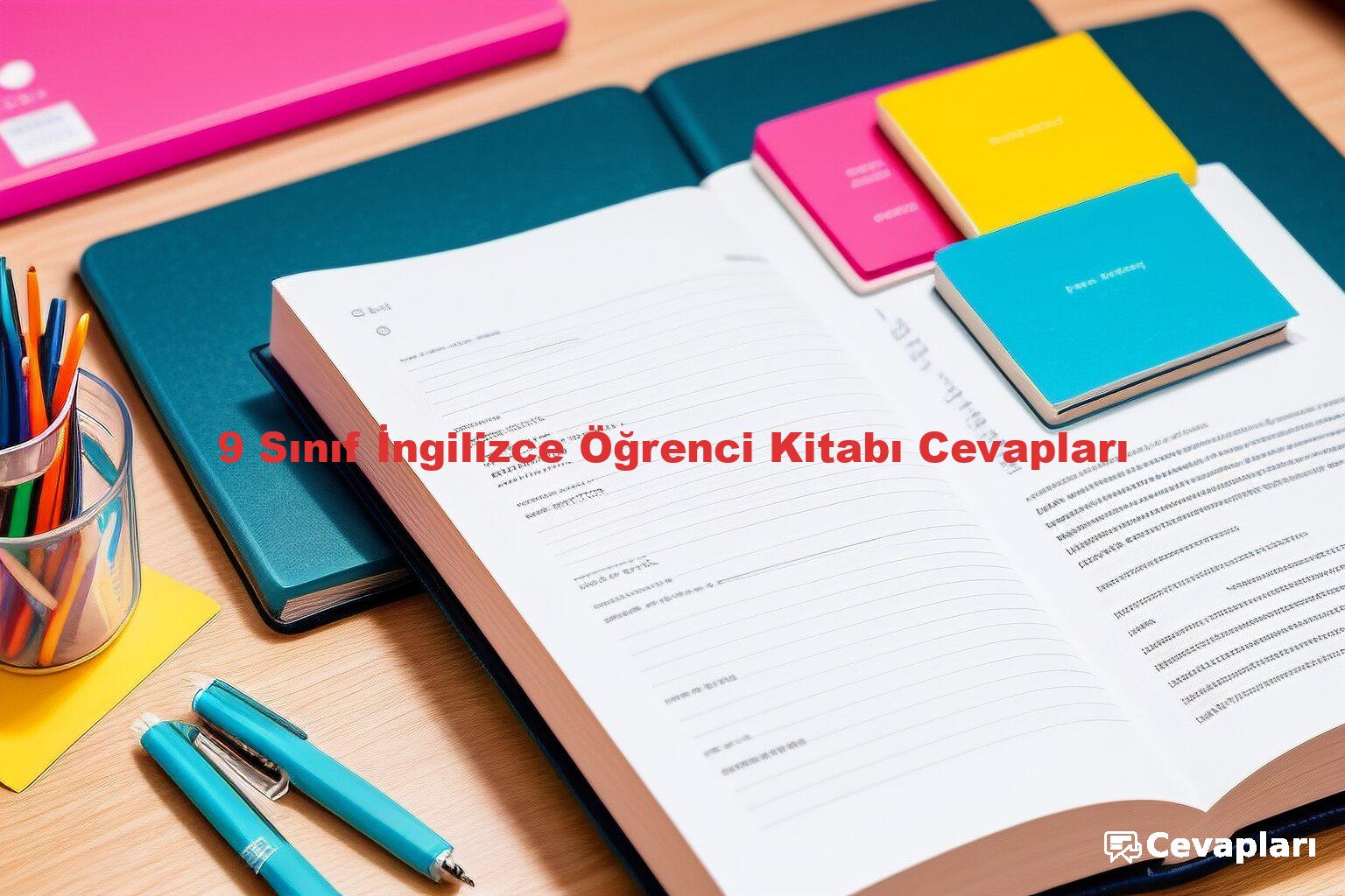 9 Sınıf İngilizce Öğrenci Kitabı Cevapları