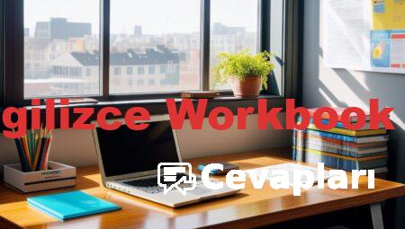 9. Sınıf İngilizce Workbook Cevapları