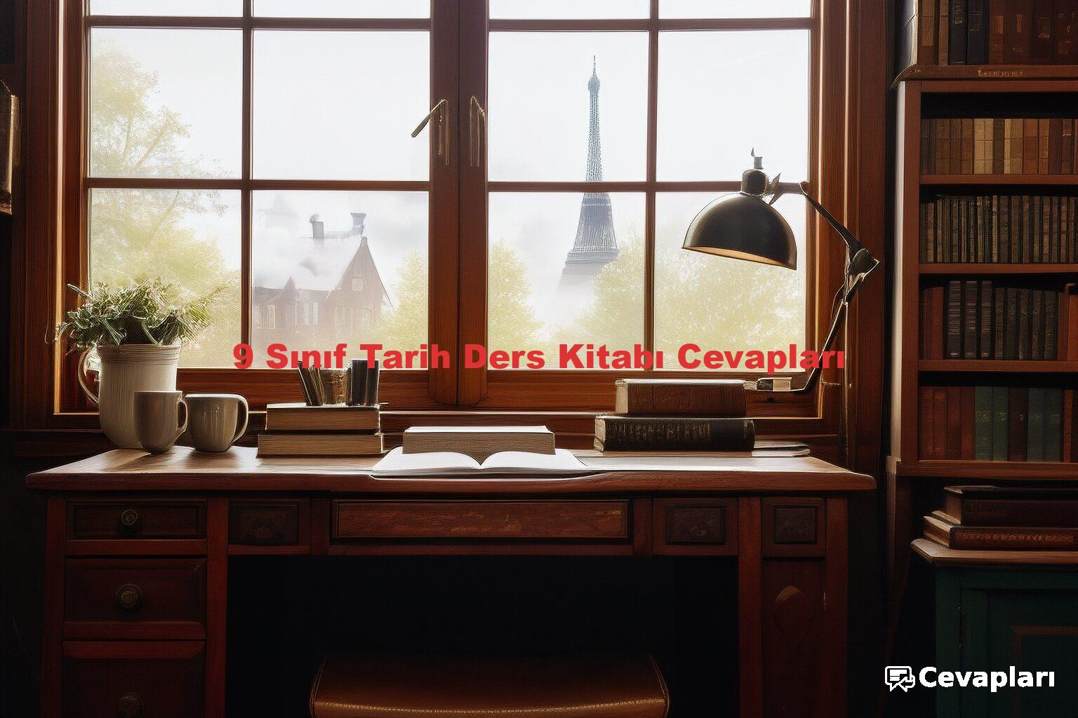 9 Sınıf Tarih Ders Kitabı Cevapları