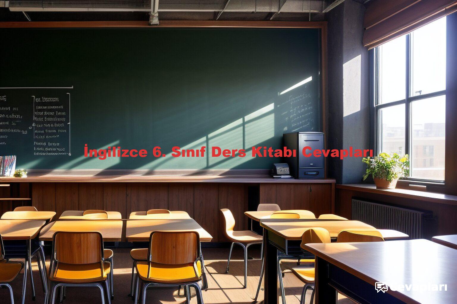 İngilizce 6. Sınıf Ders Kitabı Cevapları
