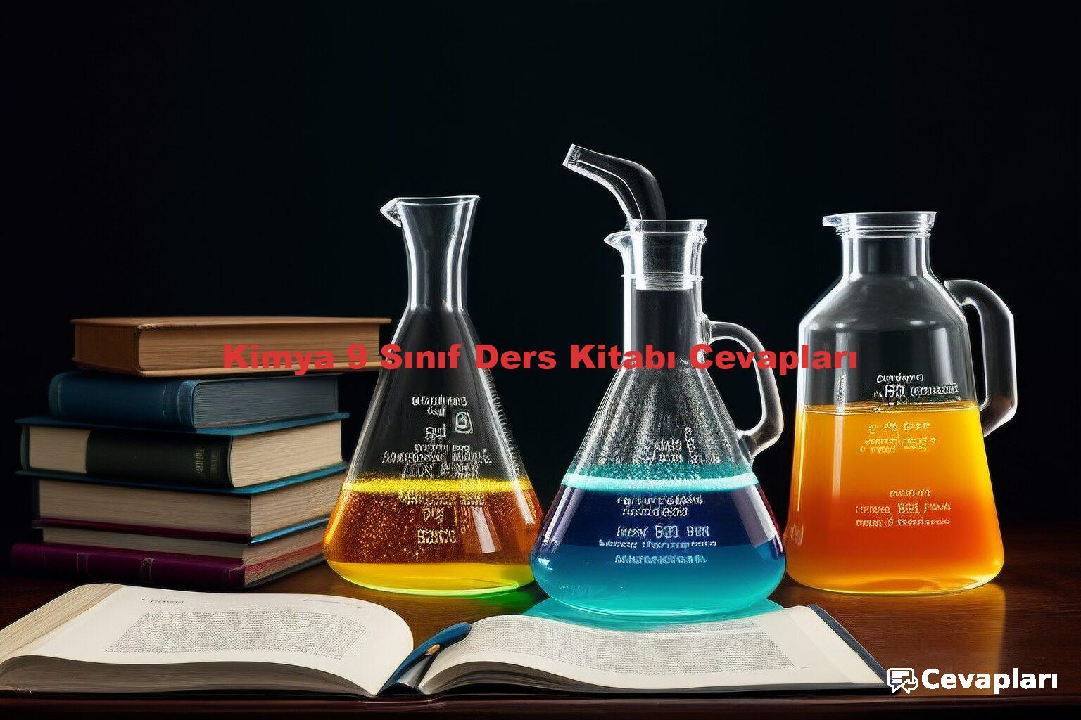 Kimya 9 Sınıf Ders Kitabı Cevapları