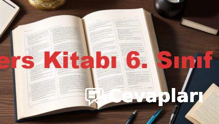 Türkçe Ders Kitabı 6. Sınıf Cevapları