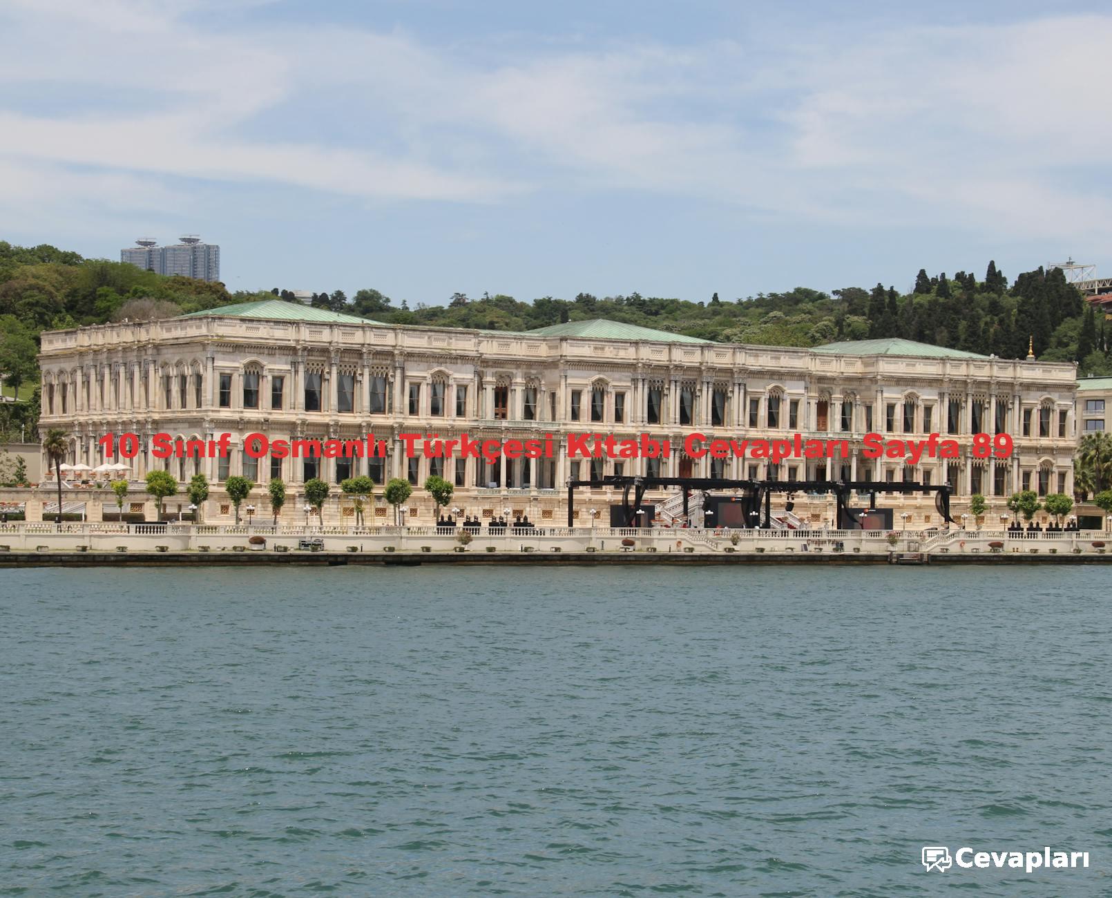 10 Sınıf Osmanlı Türkçesi Kitabı Cevapları Sayfa 89
