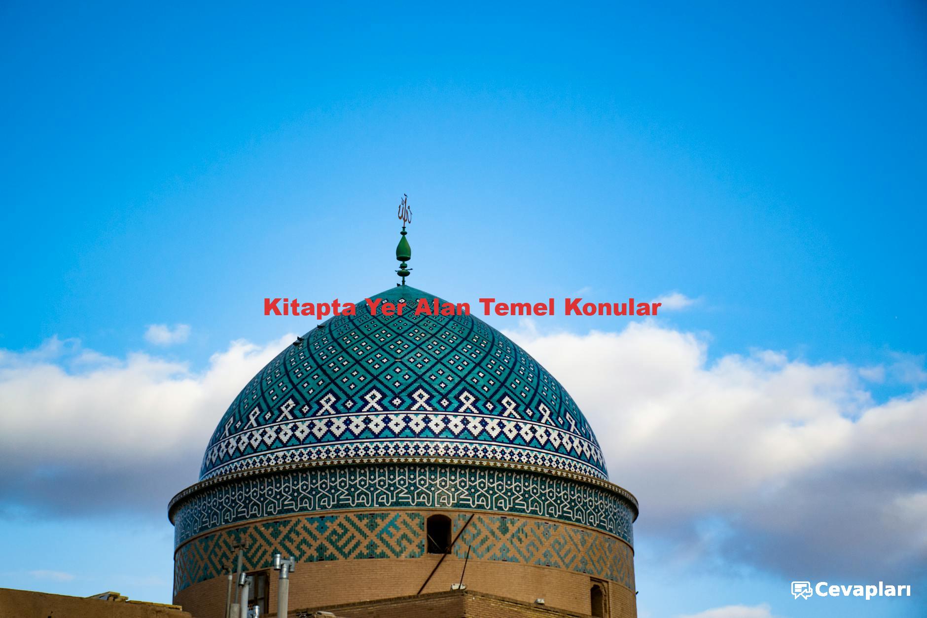 Kitapta Yer Alan Temel Konular