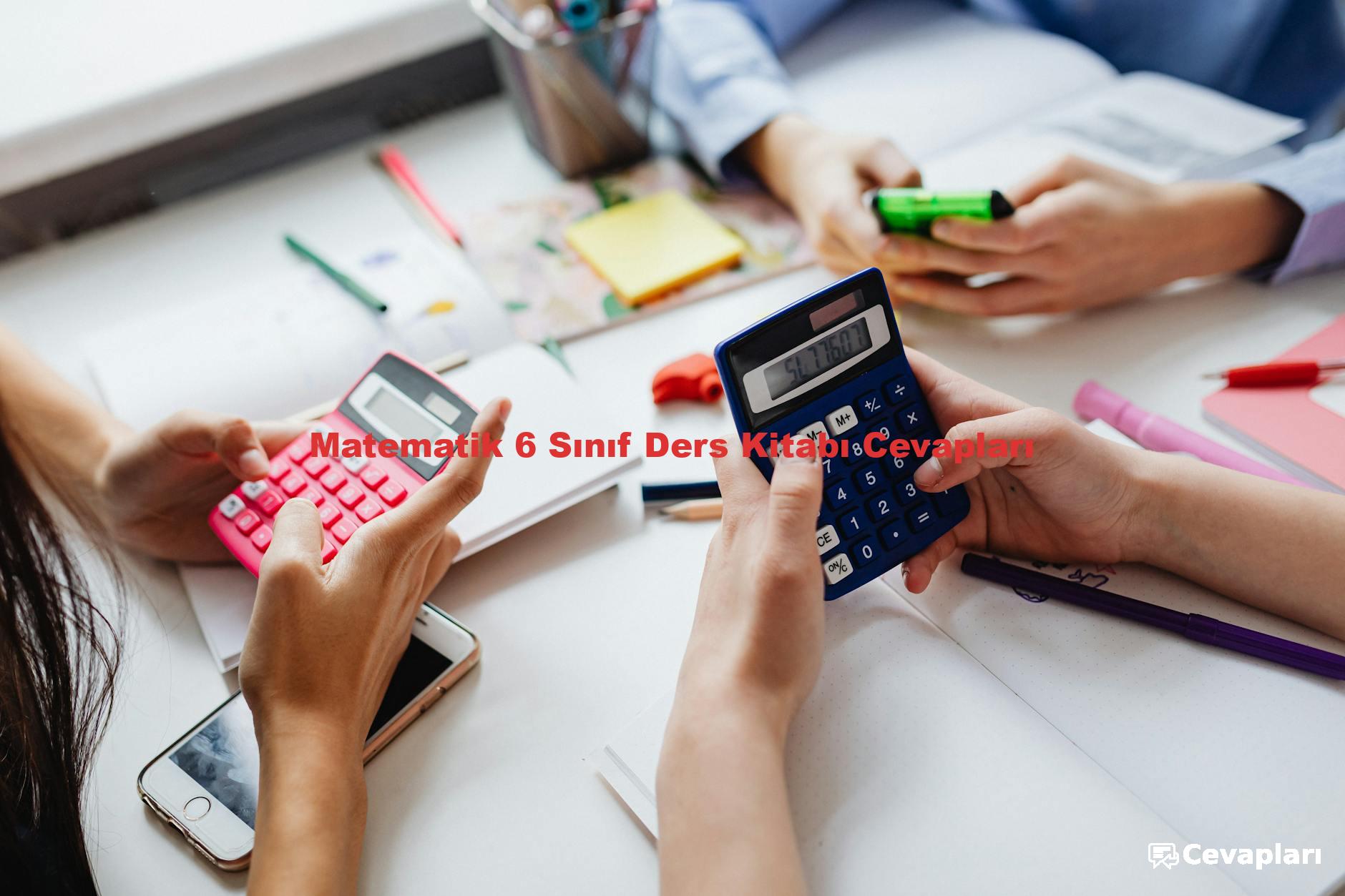 Matematik 6 Sınıf Ders Kitabı Cevapları
