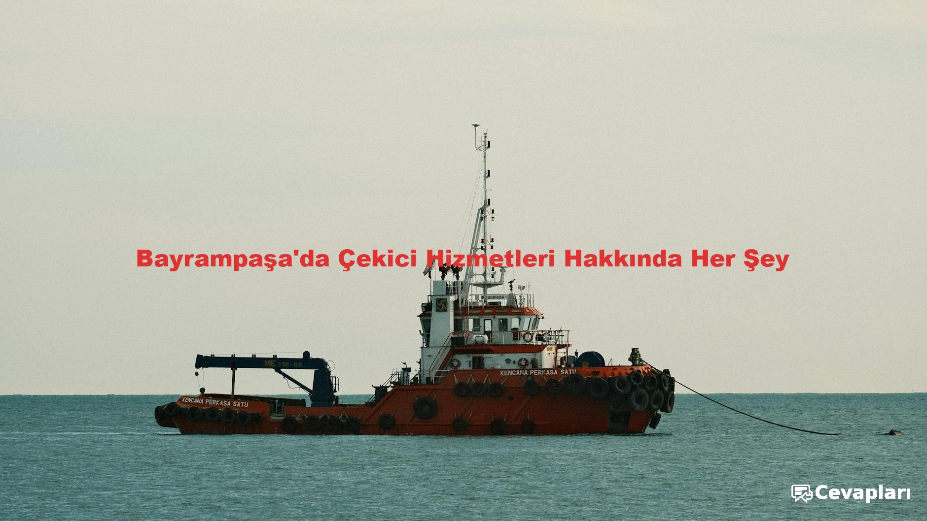 Bayrampaşa'da Çekici Hizmetleri Hakkında Her Şey