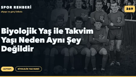 Biyolojik Yaş ile Takvim Yaşı Neden Aynı Şey Değildir
